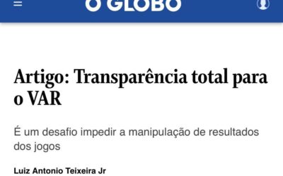 O Globo: Transparência total para o VAR